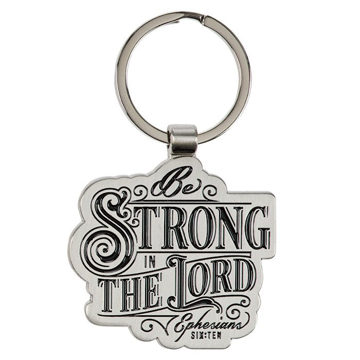 "Be Strong in the Lord" Keychain