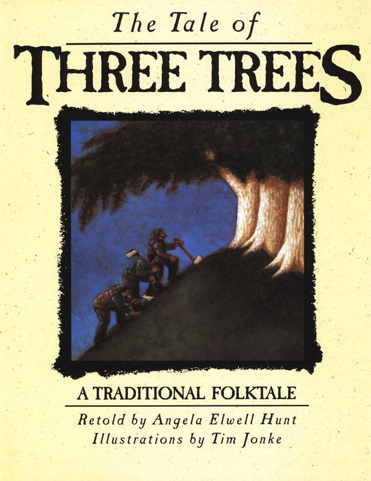 The Tale of Three Trees: A Traditional Folktale