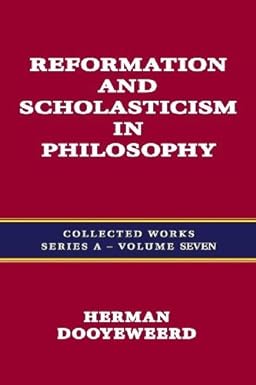 Reformation and Scholasticism, Volume 7