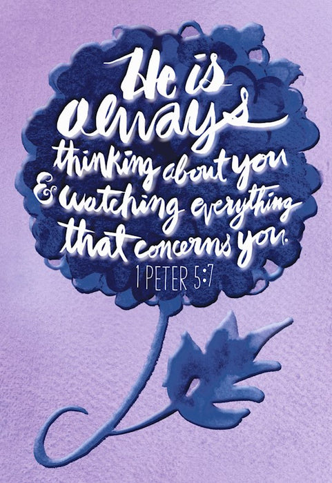 He is always thinking about you