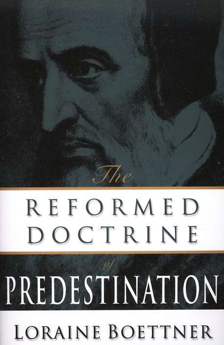 Reformed Doctrine of Predestination