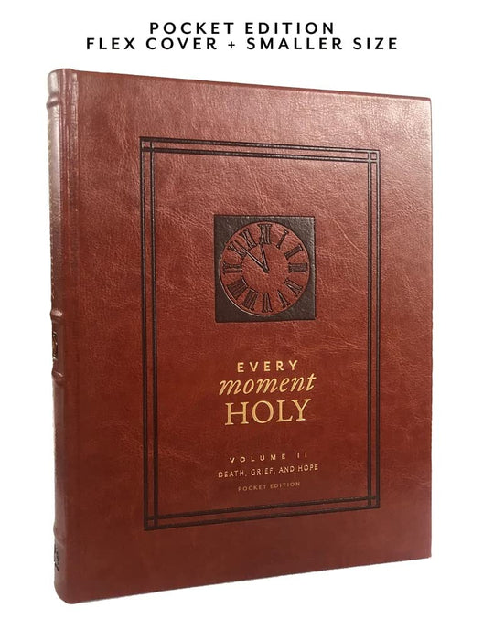 Every Moment Holy, Volume 2: Death, Grief, and Hope (Pocket Edition)