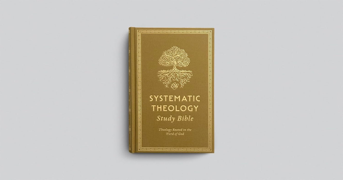 ESV Systematic Theology Study Bible