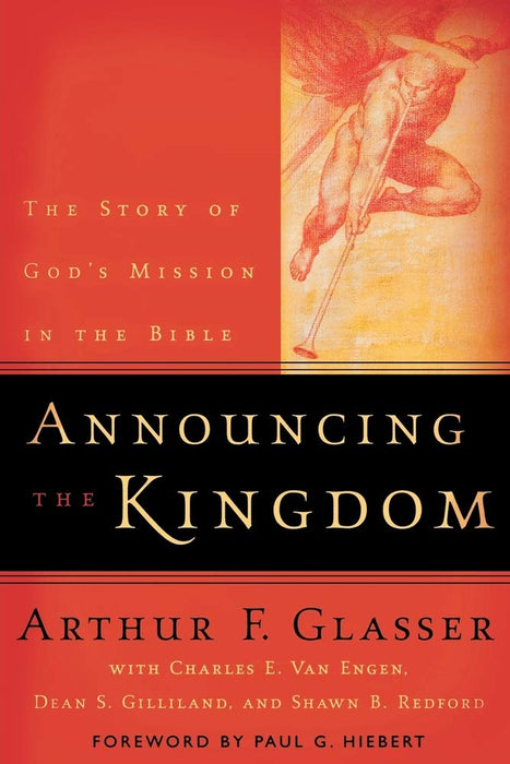 Announcing the Kingdom: The Story of God's Mission in the Bible