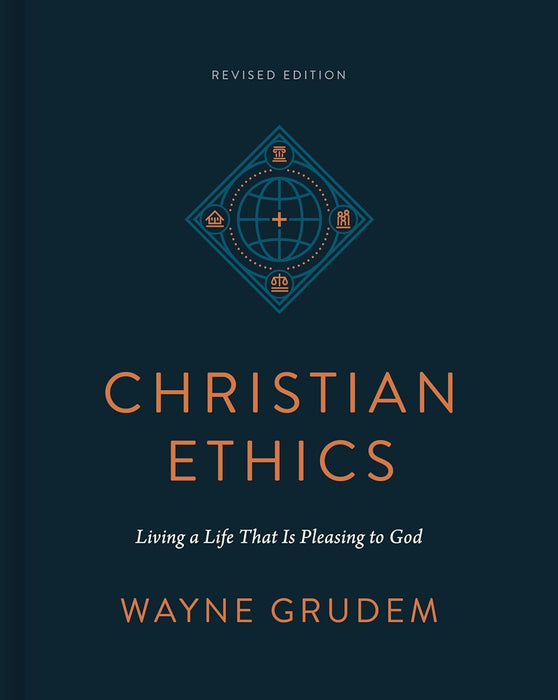 Christian Ethics: Living a Life That Is Pleasing to God