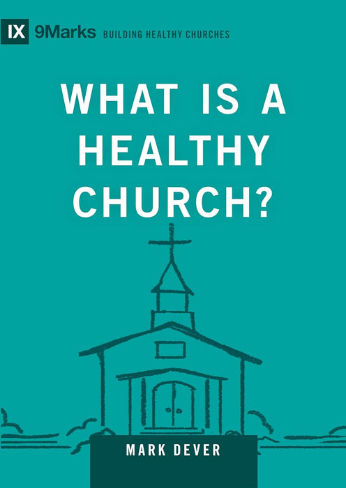 What Is a Healthy Church?