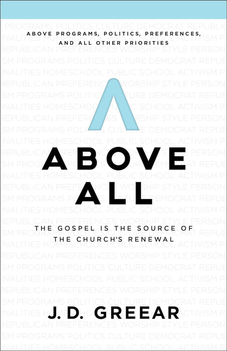 Above All: The Gospel Is the Source of the Church’s Renewal