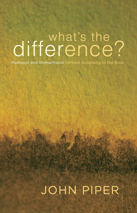 What's The Difference? Manhood and Womanhood Defined According to the Bible