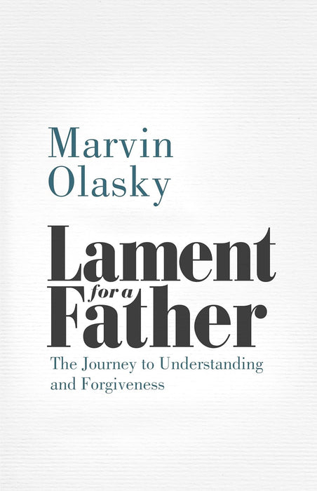 Lament for a Father: The Journey to Understanding