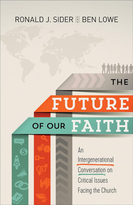 The Future of Our Faith: An Intergenerational Conversation on Critical Issues Facing the Church