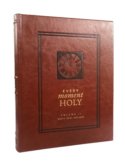 Every Moment Holy, Volume 2: Death, Grief, and Hope