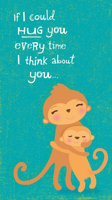 If I Could Hug You Every Time I Think About You - Dayspring Little Inspirations