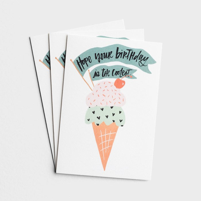 Hope Your Birthday is the Coolest