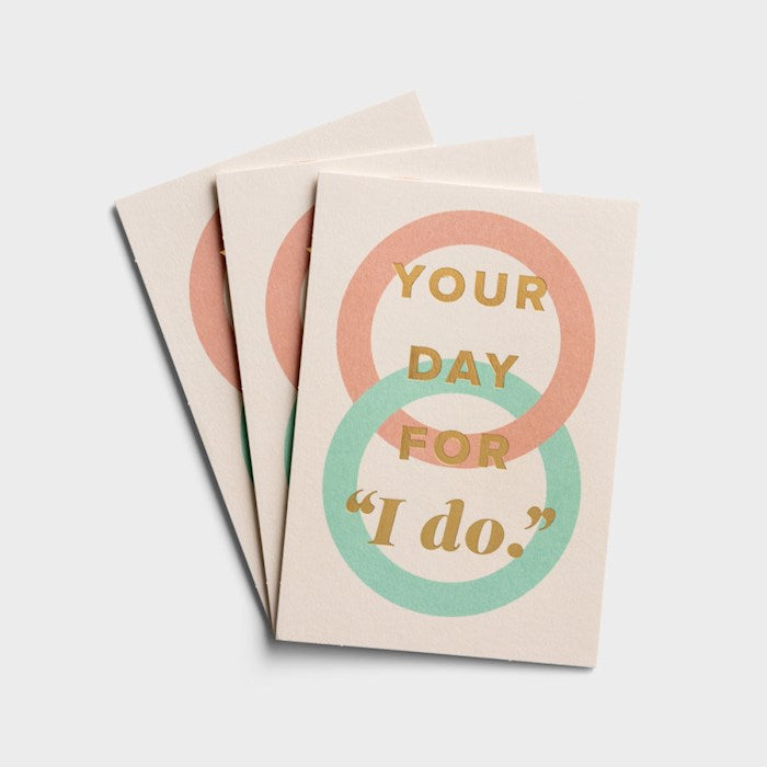 Your Day for I Do