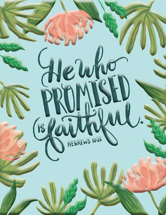 He Who Promised is Faithful