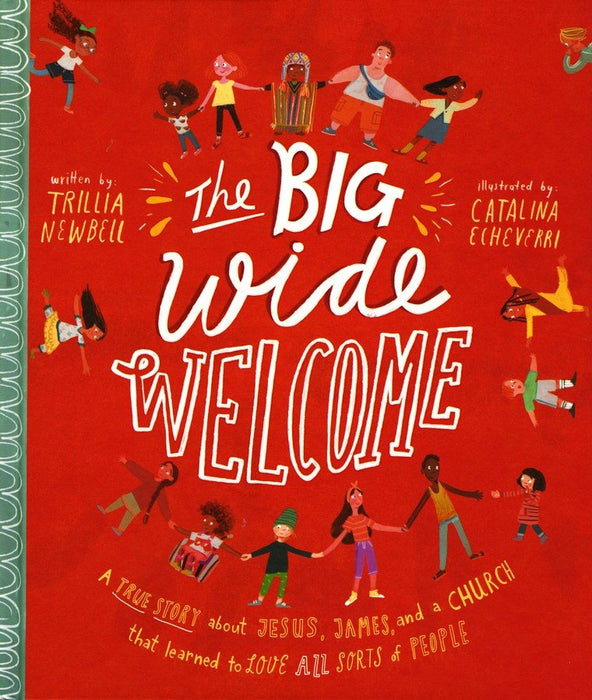 The Big Wide Welcome