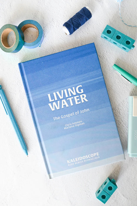 Living Water: The Gospel of John (Kaleidoscope)