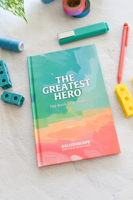 The Greatest Hero: The Book of Romans (Kaleidoscope)