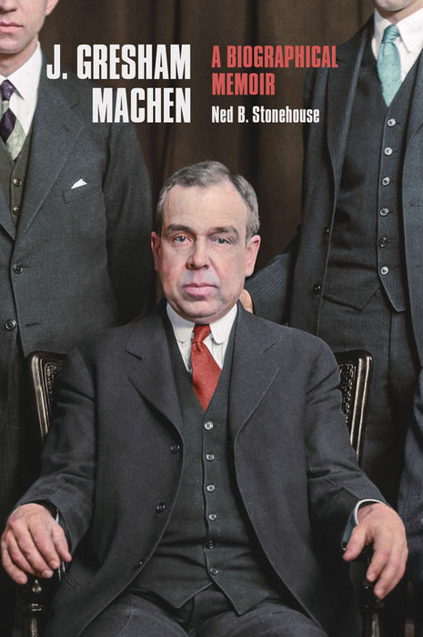 J. Greshem Machen Biography