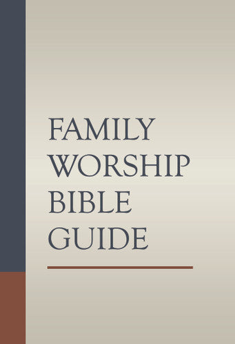 Family Worship Bible Guide - Hardover