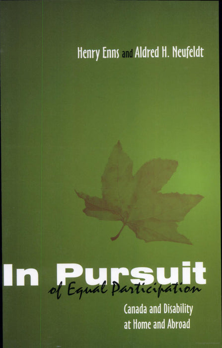 In Pursuit of Equal Participation: Canada and Disability at Home and Abroad