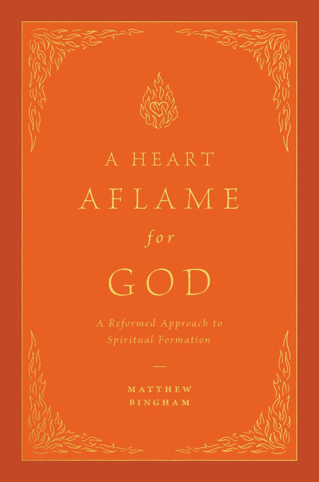 A Heart Aflame for God