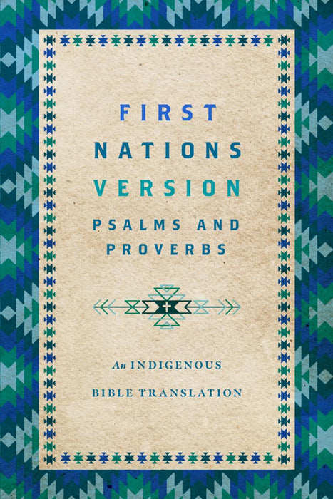 First Nations Version Psalms and Proverbs - Softcover