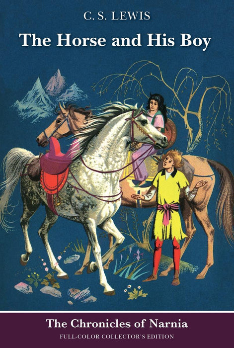 Chronicles of Narnia - Horse and His Boy (Full Colour Collector's Edition)