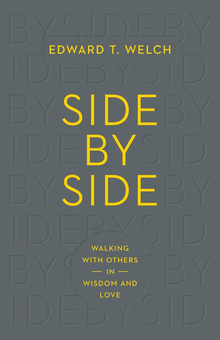 Side by Side: Walking With Others in Wisdom and Love
