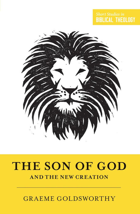 The Son of God and The New Creation
