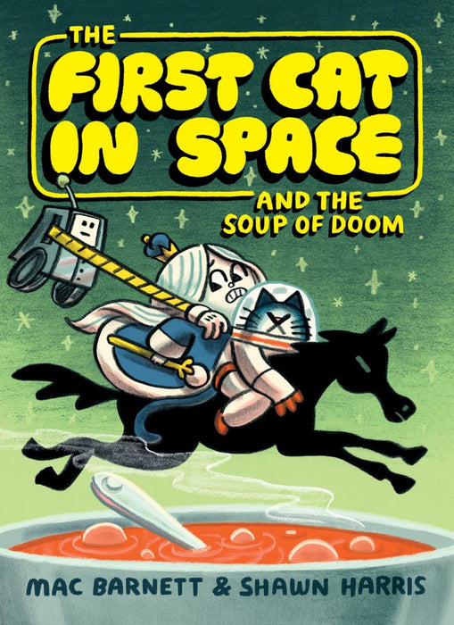 First Cat in Space and The Soup of Doom: A Graphic Novel