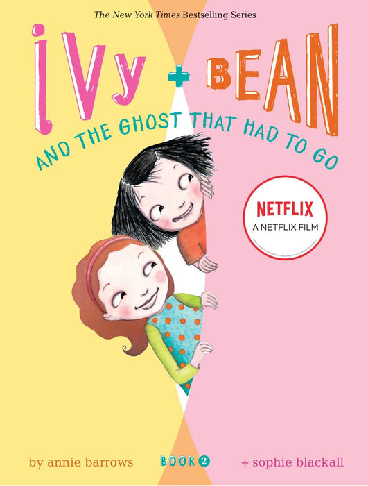 Ivy + Bean 2: The Ghost that Had to Go