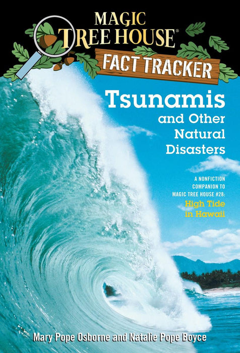 Magic Tree House Fact Tracker Tsunamis and other Natural Disasters