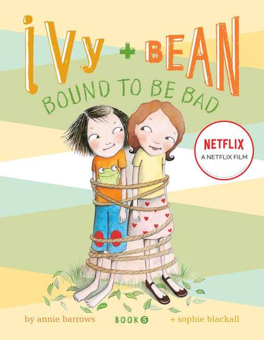 Ivy + Bean 5: Bound to Be Bad