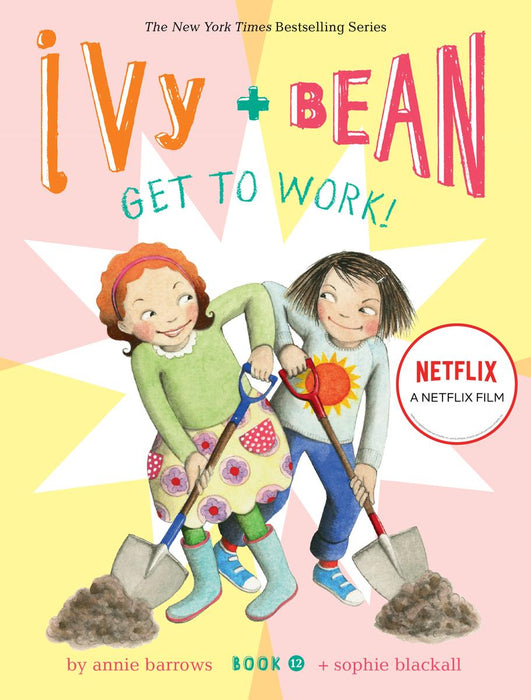 Ivy + Bean 12: Get to Work!