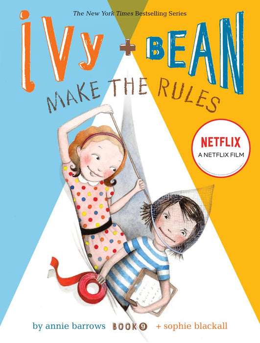 Ivy + Bean Make the Rules: (Book 9)