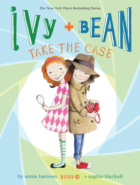 Ivy + Bean 10: Take Care of the Babysitter