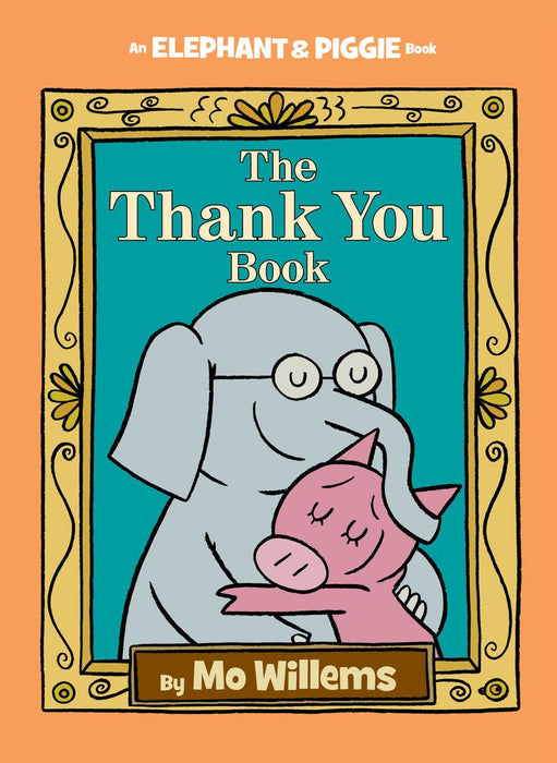 Elephant and Biggie: The Thank You Book