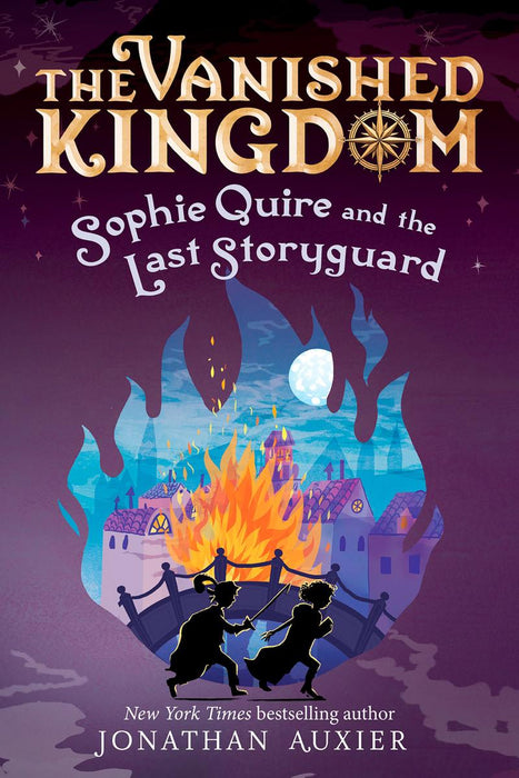 The Vanished Kingdom: Sophie Quire and the Last Storyguard (Revised Edition): The Vanished Kingdom, Book Two |