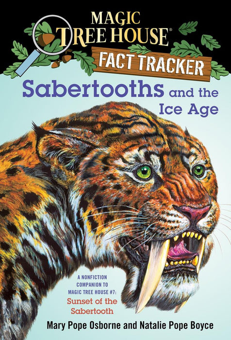 Magic Tree House Sabertooths and the Ice Age