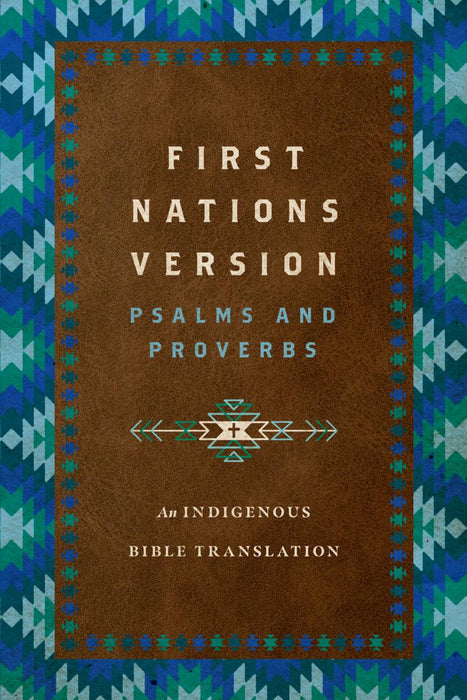 First Nations Version Psalms and Proverbs - Hardcover