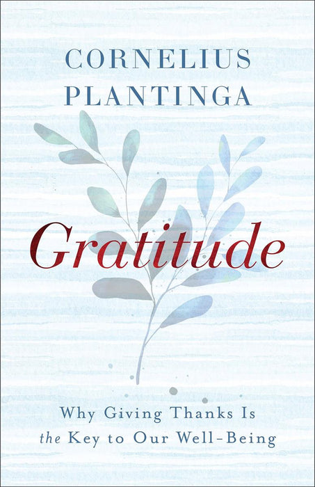 Gratitude: Why Giving Thanks Is the Key to Our Well-Being