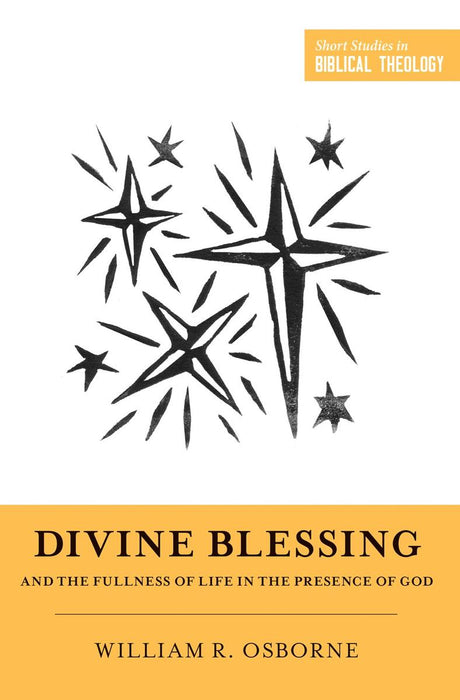 Divine Blessing and the Fullness of Life In the Presence of God