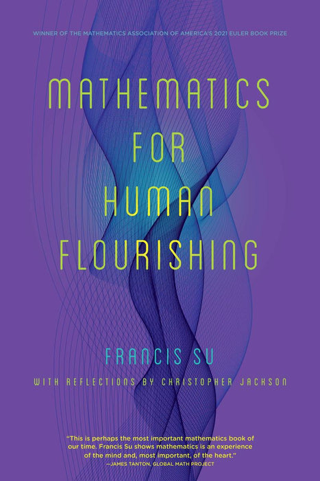Mathematics for Human Flourishing