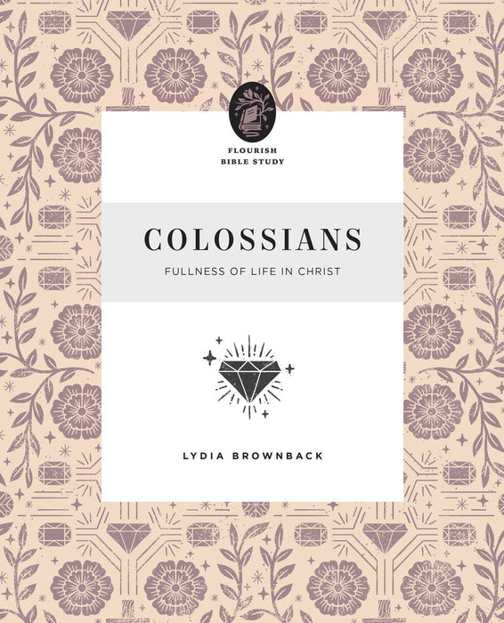 Colossians: Fullness of Life in Christ