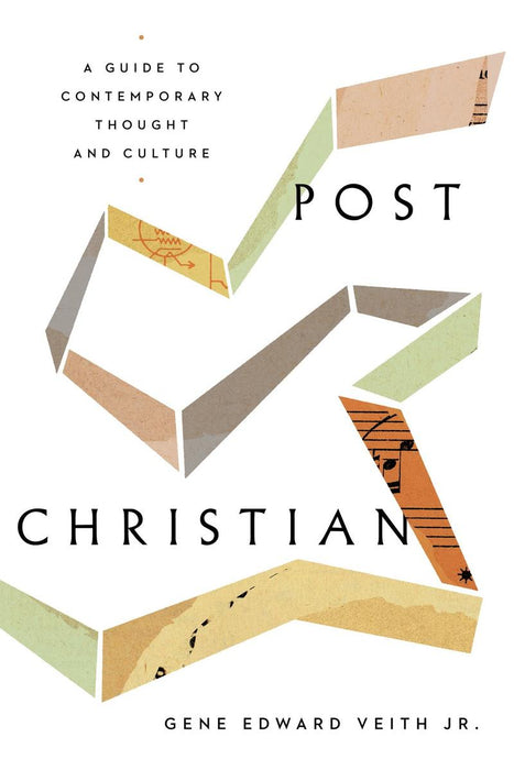 Post Christian: A Guide to Contemporary Thought and Culture