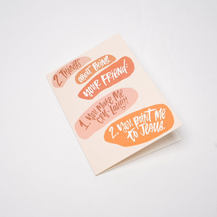2 Things About Being Your Friend Card