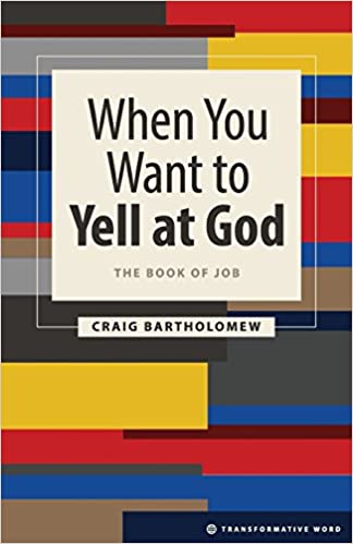 When You Want to Yell at God
