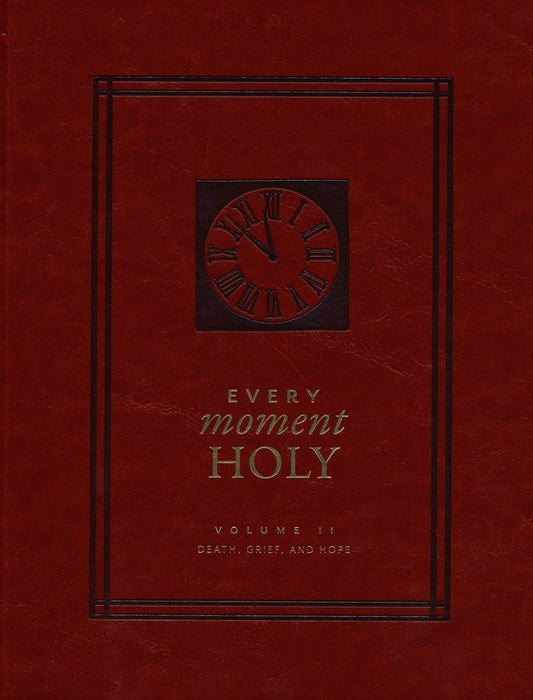 Every Moment Holy Volume 2