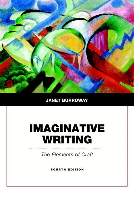Imaginative: Writing: The Elements of Craft, 4th edition